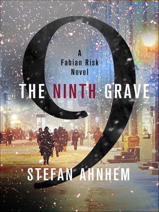 Title details for The Ninth Grave by Stefan Ahnhem - Available